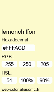 Couleur Web "lemonchiffon (mousseline de citron) / #FFFACD"